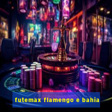 futemax flamengo e bahia